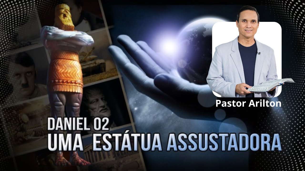 SBT 223 - UMA ESTÁTUA ASSUSTADORA / PROFECIAS DE DANIEL / PASTOR ARILTON OLIVEIRA