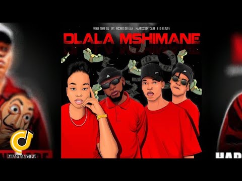 Dlala Mshimane (feat. Exceed DeeJay,HarrisDontcare & D-Blaze) | #dlalamshimane #harrisdontcare