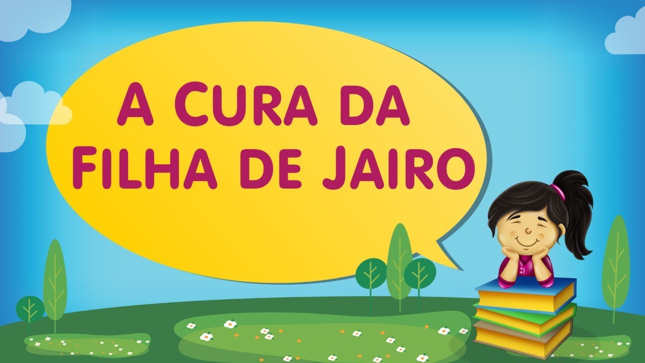 A CURA DA FILHA DE JAIRO | Cantinho da Criança com a Tia Érika