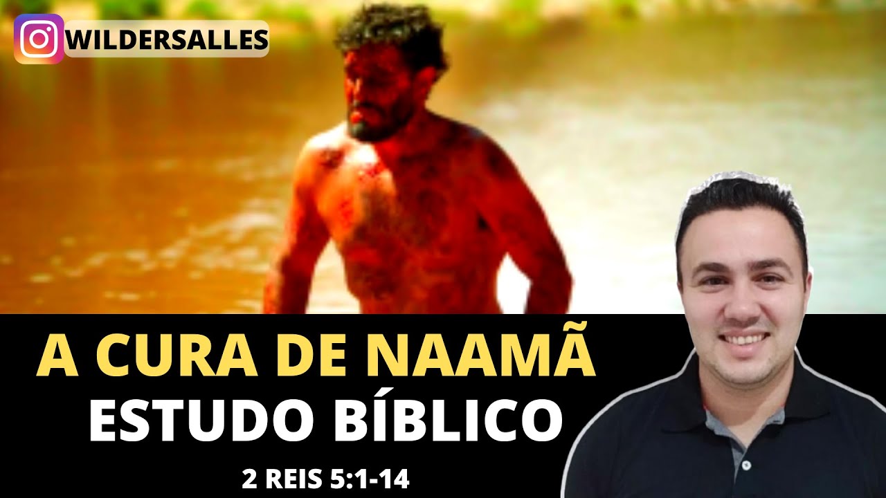 A CURA DA LEPRA DE NAAMÃ ( ESTUDO BÍBLICO 2 REIS 5:1-14 )