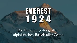 Die Geschichte eines tragischen Rätsels - Expedition zum Mount Everest 1924