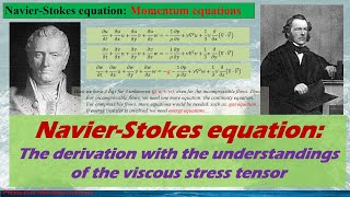 Navier-Stokes equation: a derivation with the detailed understandings on viscous stress tensor
