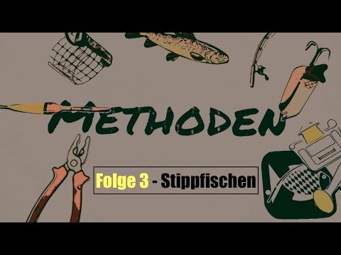 Methoden - Folge 3: Stippfischen