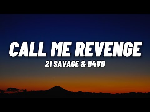 21 Savage, d4vd - Call Me Revenge (Call of Duty: Modern Warfare 3 - Lyrics)