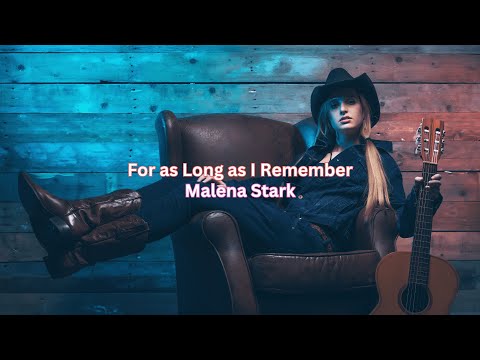 For as Long as I Remember - Malena Stark