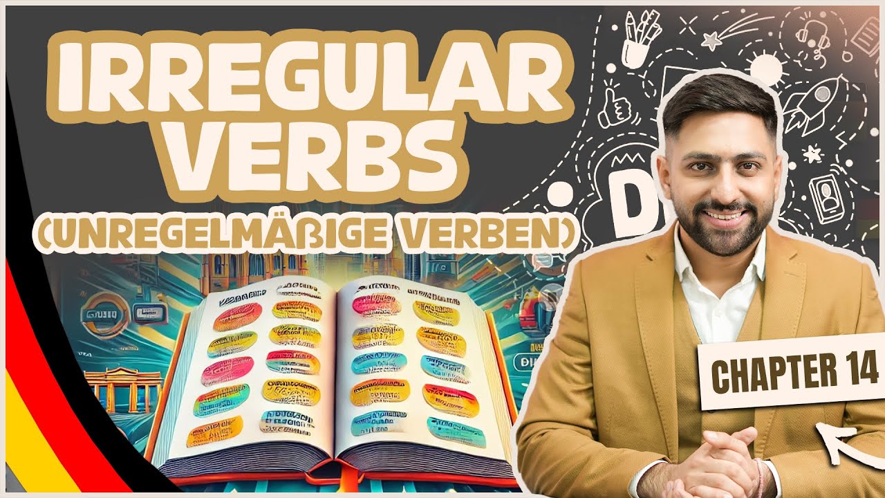 Chapter 14: Irregular Verbs (Unregelmäßige Verben) in German | Learn German A1 Series 2025 Goethe A1