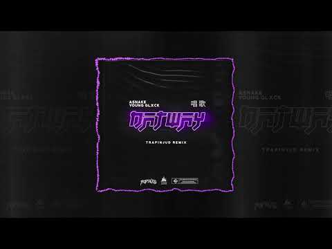 YOUNG GLXCK x ASNAKE - DATWAY (TRAPINJUD REMIX) WHITEMAGICMUSIC