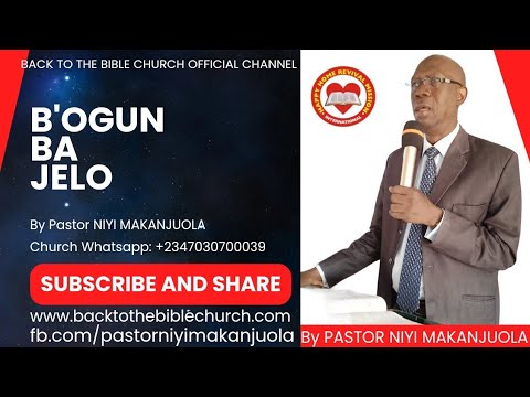 B'OGUN BA JELO BY PASTOR NIYI MAKANJUOLA BABA GBONGAN