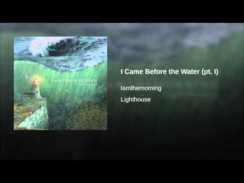 Video thumbnail for I Came Before the Water (Pt. I)