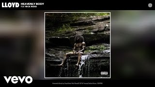 Lloyd - Heavenly Body (Audio) ft. Rick Ross