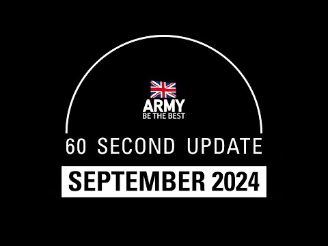 September 2024 | 60-Second Update | British Army