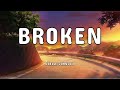 Broken - Noelle Johnson (lyrics)