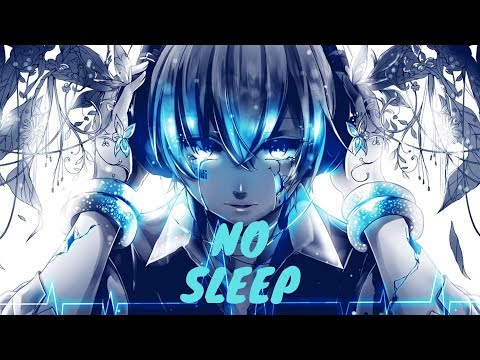 Nightcore - No Sleep (Martin Garrix feat. Bonn)