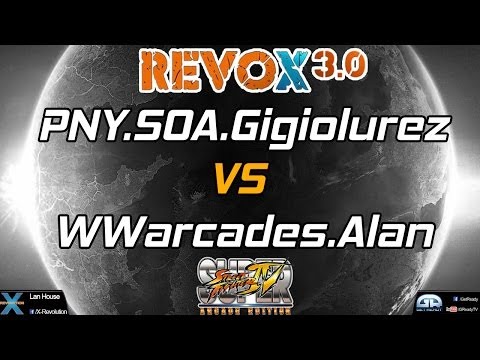 REVOX 3.0 PNY.SOA.Gigiolurez Vs WWarcade_Alan - SSF4AE