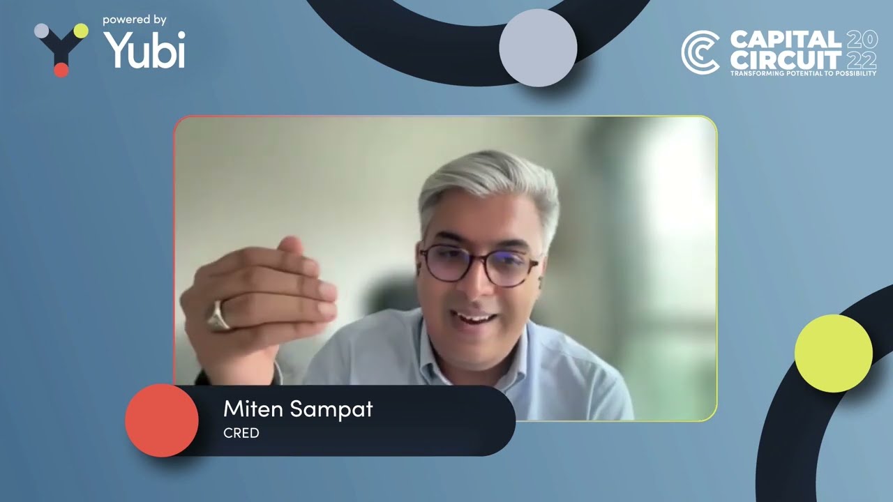 Miten Sampat, CRED | Being Product-First | Capital Circuit '22 | Yubi