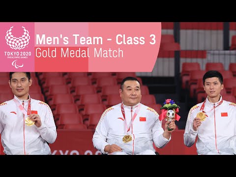 Men's Team - Class 3 | Gold Medal Match | Para Table Tennis | Tokyo 2020 Paralympic Games