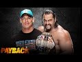 PAYBACK 2015 John Cena C Vs Rusev COMPLETO ESPAÑOL HQ