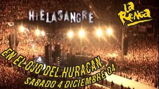 La Renga - Hielasangre - En El Ojo Del Huracán