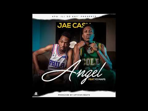 Jae Cash ft Yo Maps- Angel-[Audio]