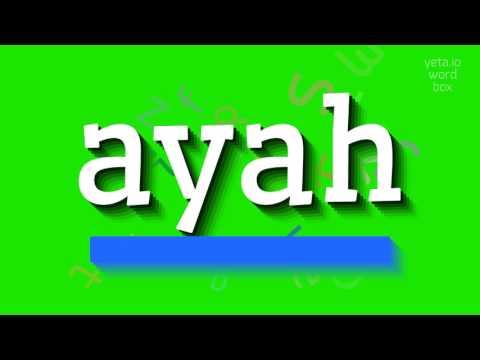 How to say "ayah"! (High Quality Voices)