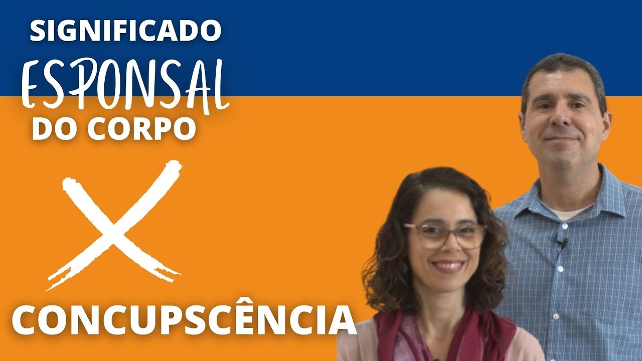 Significado esponsal do corpo | TEOLOGIA DO CORPO #seedbyseed - Ep. 33
