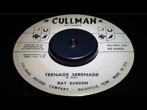 RAY BURDEN - TEENAGE SERENADE (1958)