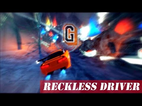 Gerc v10. - Reckless Driver