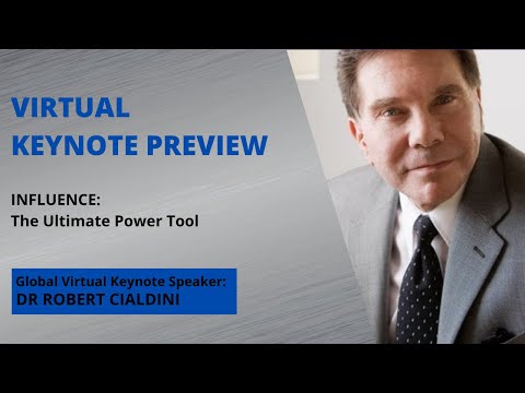 Robert Cialdini Virtual Keynote Preview – Influence: The Ultimate Power Tool