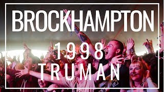 BROCKHAMPTON -1998 TRUMAN [Live @ Reading + Leeds]