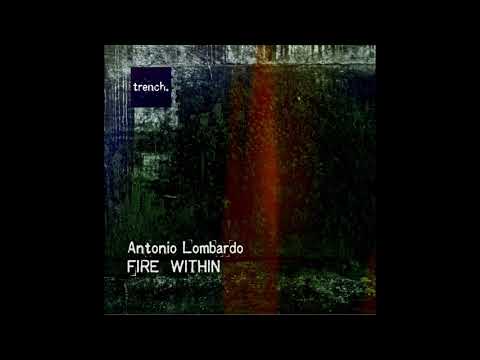 Antonio Lombardo   Fire Within David Serrano Dj Remix