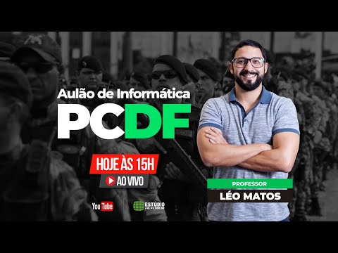 Aulão de INFORMÁTICA para PCDF: Agente