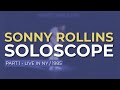 Sonny Rollins - Soloscope (Part 1 / Live in NY, 1985) (Official Audio)