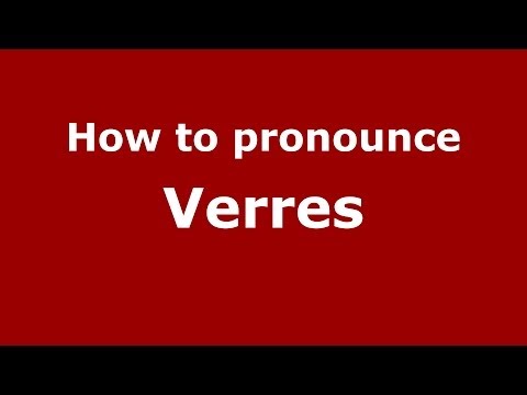 How to pronounce Verres (Italian/Italy) - PronounceNames.com