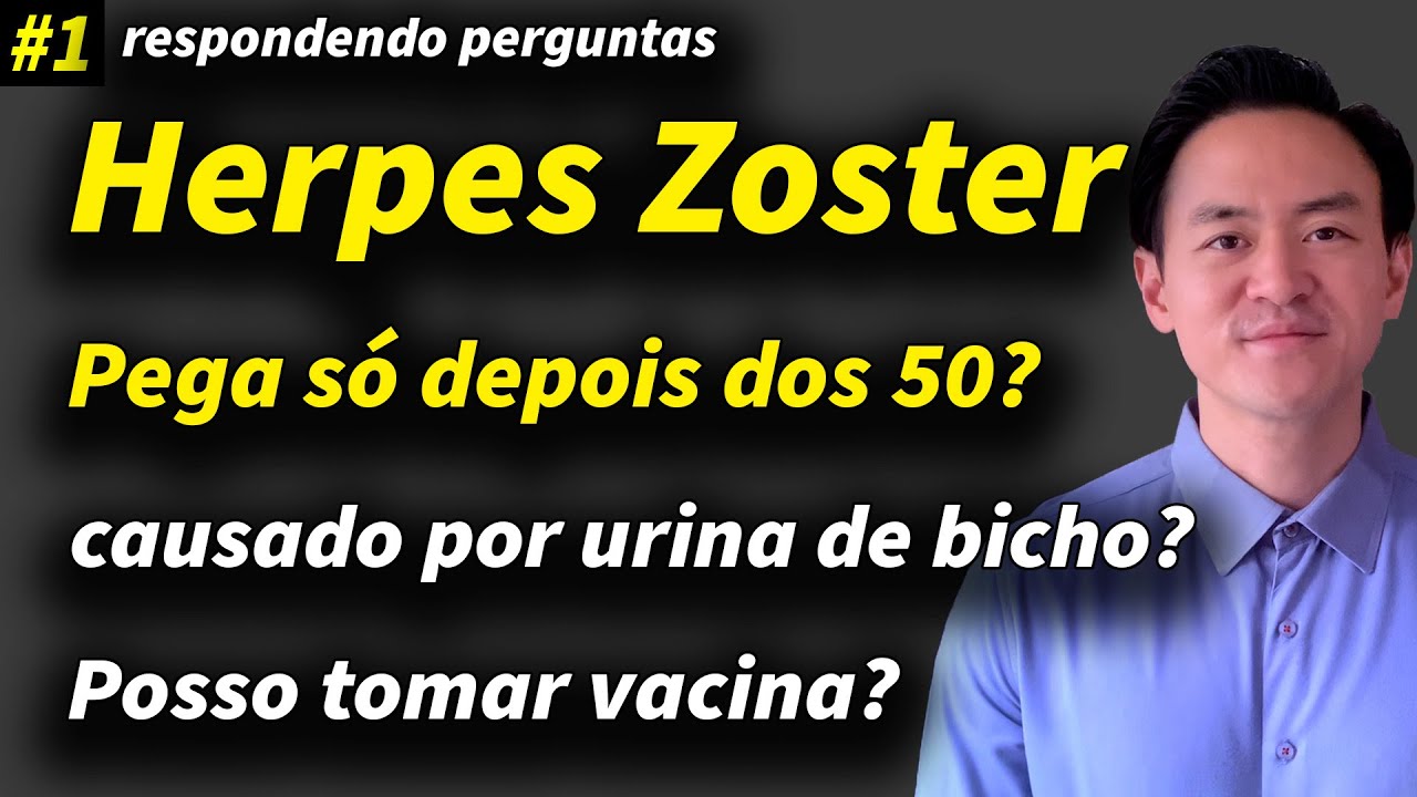 Herpes zoster quando vacinar? O que causa isso? Só depois dos 50? respondendo aos inscritos [#1]
