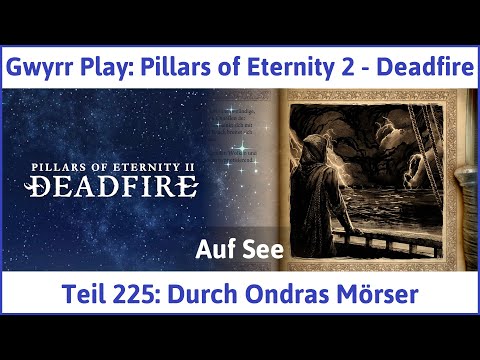 Pillars of Eternity 2 deutsch Deadfire Teil 225 - Durch Ondras Mörser Let's Play