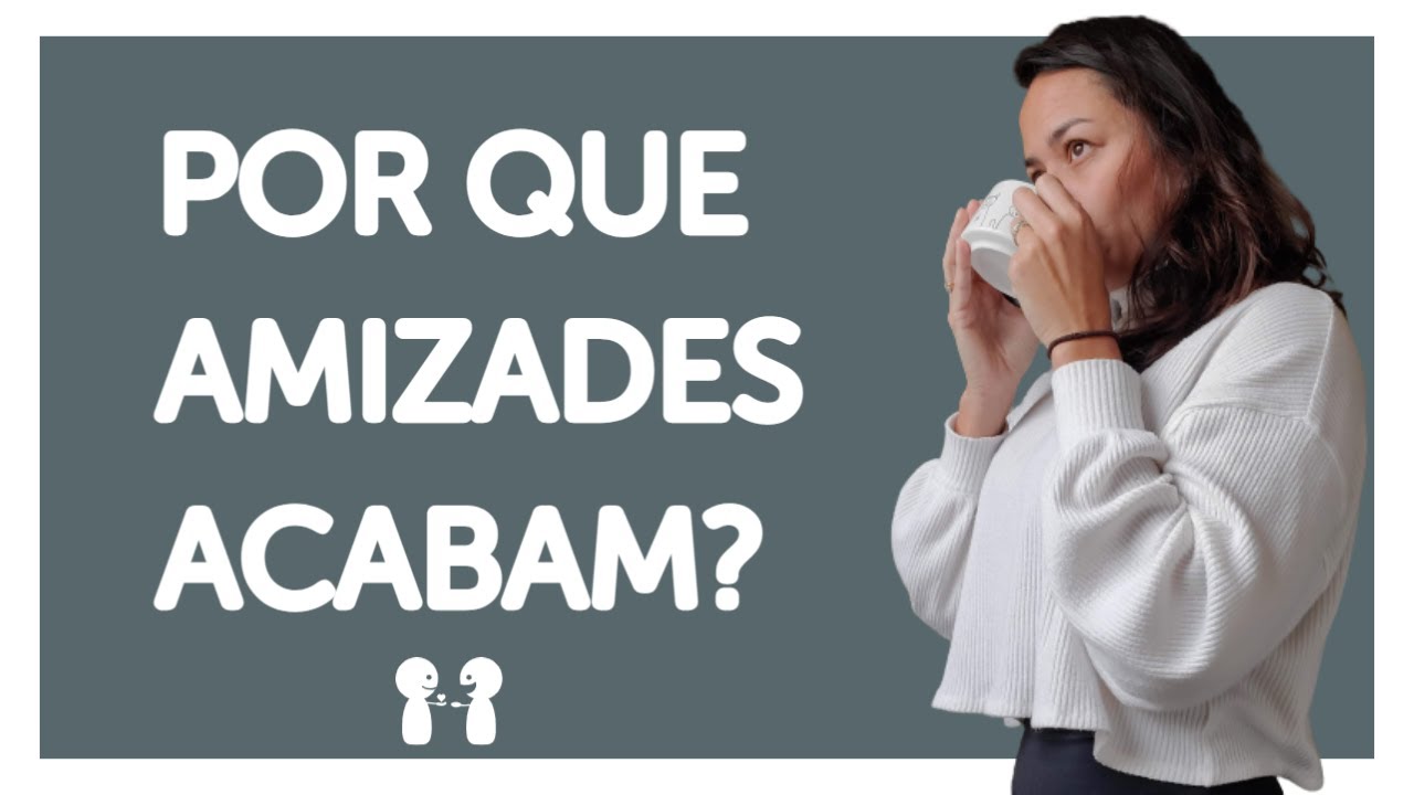 FIM DA AMIZADE: COMO LIDAR?