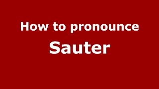 How to pronounce Sauter
