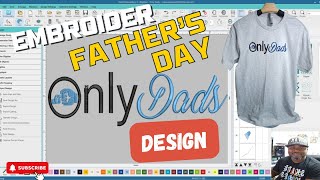 Live: Making the Perfect Puff Embroidery "Only Dads" Shirt for Father