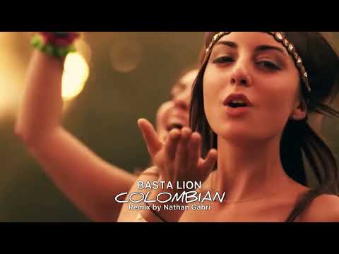 BASTA LION - Colombian (NATHAN GABRI Remix)