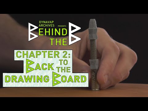 Behind the B by DynaVap Chapter 2