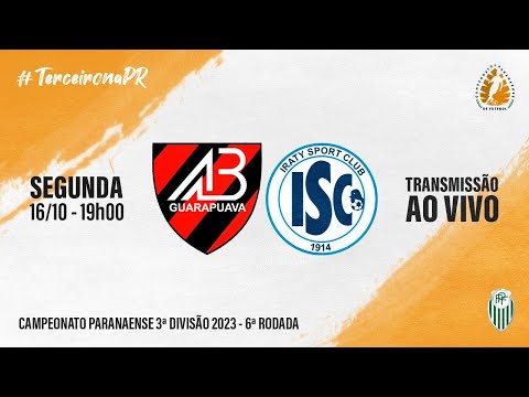 BATEL X IRATY - TERCEIRA DIVISÃO 2023 | 6ª RODADA