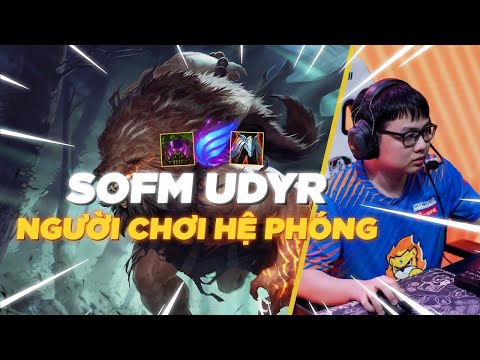[Sofm Stream Highlights] Dù lên AP hay lên Tank, Udyr của SofM vẫn tỏ ra quá mạnh so vs phần còn lại