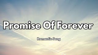 Download lagu Promise Of Forever ❤️ (Lyrics) I Stand With YouThrough Every Storm, |Sweet Romantic Song 🎵 mp3