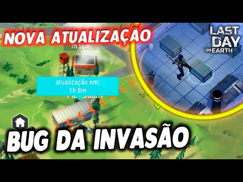 BUG DA INVASÃO DA NOVA ATUALIZAÇÃO - Last Day On Earth
