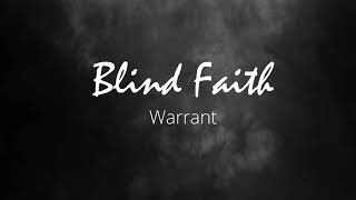 Blind Faith - Warrant [Lyrics]