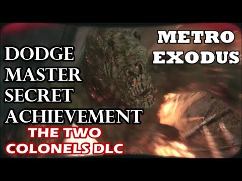 Metro Exodus - The Two Colonels DLC - "Dodge Master" (Secret Achievement/Trophy)