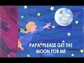 Papa, Please Get The Moon For Me (The Very Hungry Caterpillar and Other Stories)