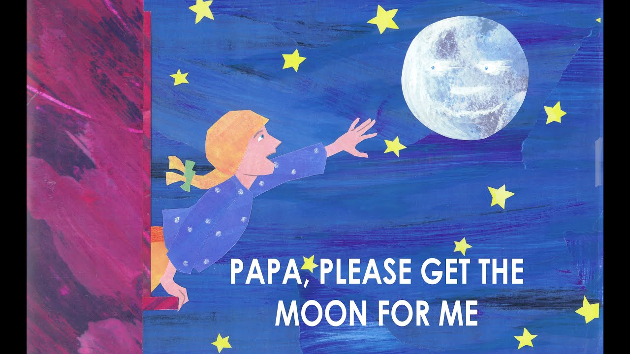 Papa, Please Get The Moon For Me (The Very Hungry Caterpillar and Other Stories)