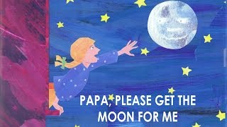 Papa, Please Get the Moon for Me