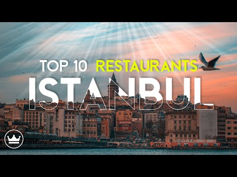 The Top 10 Best Restaurants in Istanbul, Turkey (2023)